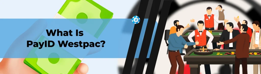 What is PayID Westpac.